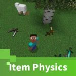 Item Physics Mod for Minecraft PE